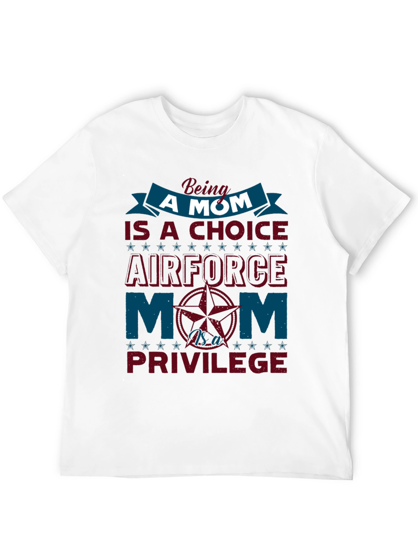 Air Force Mom T-Shirt - Choice & Privilege