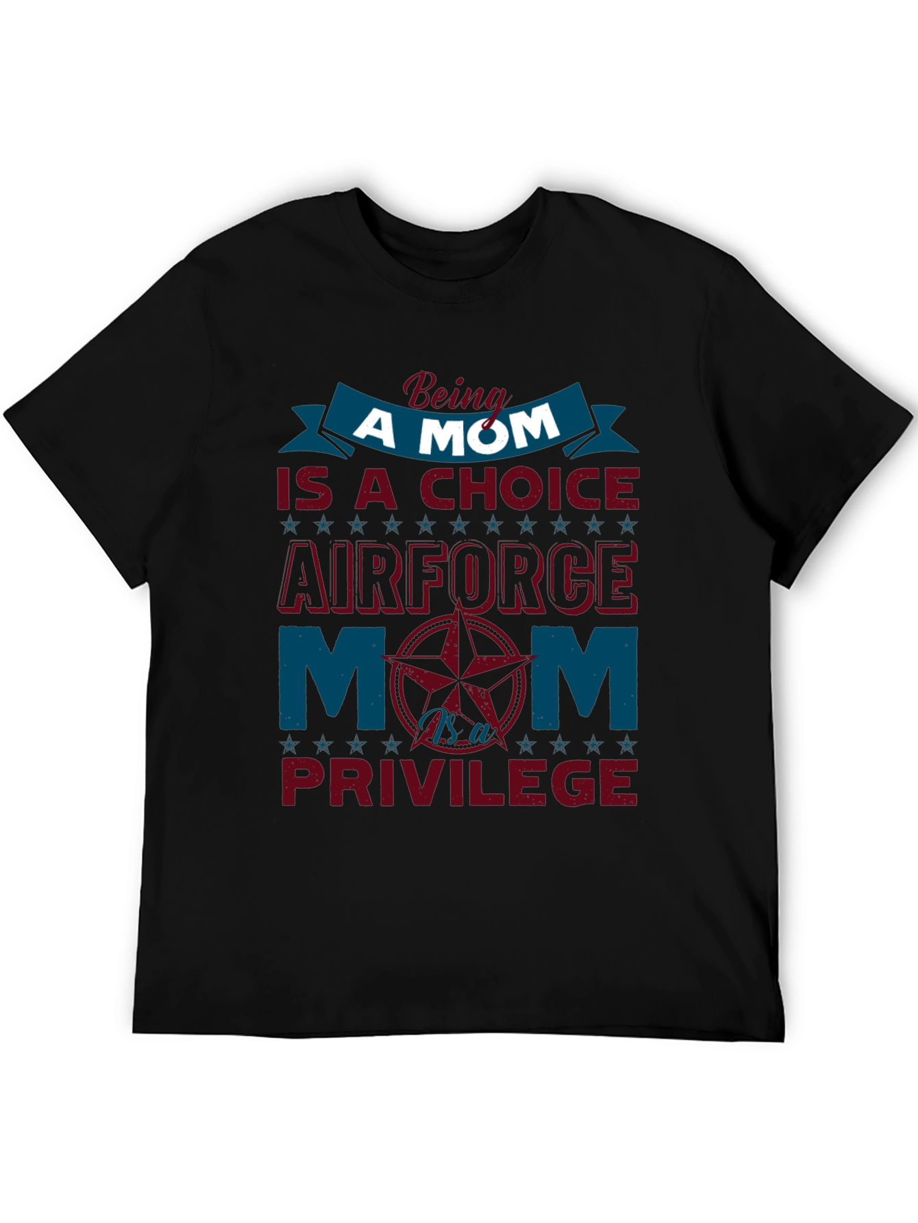 Air Force Mom T-Shirt - Choice & Privilege