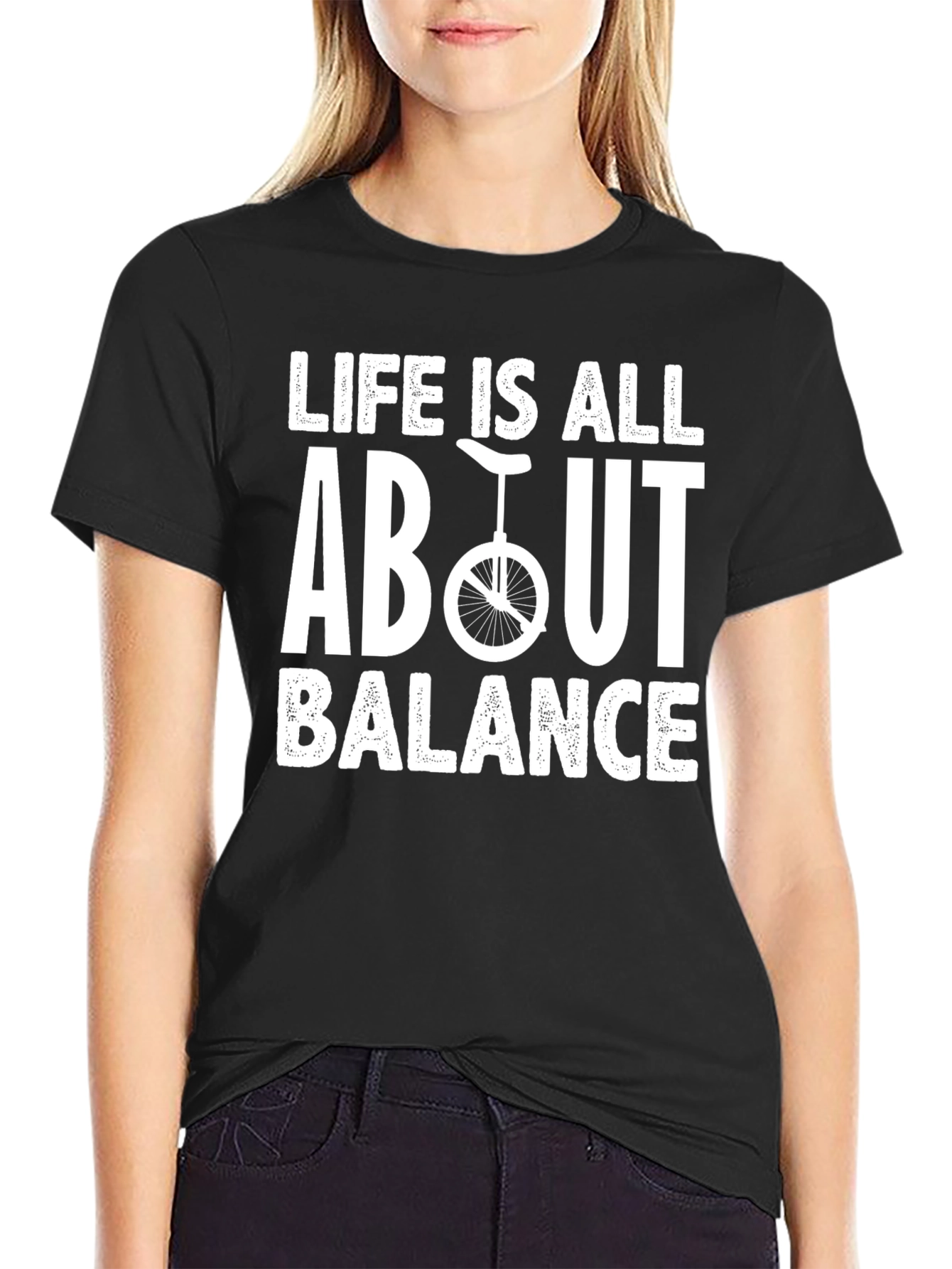 Life is All About Balance - Unicycle T-Shirt