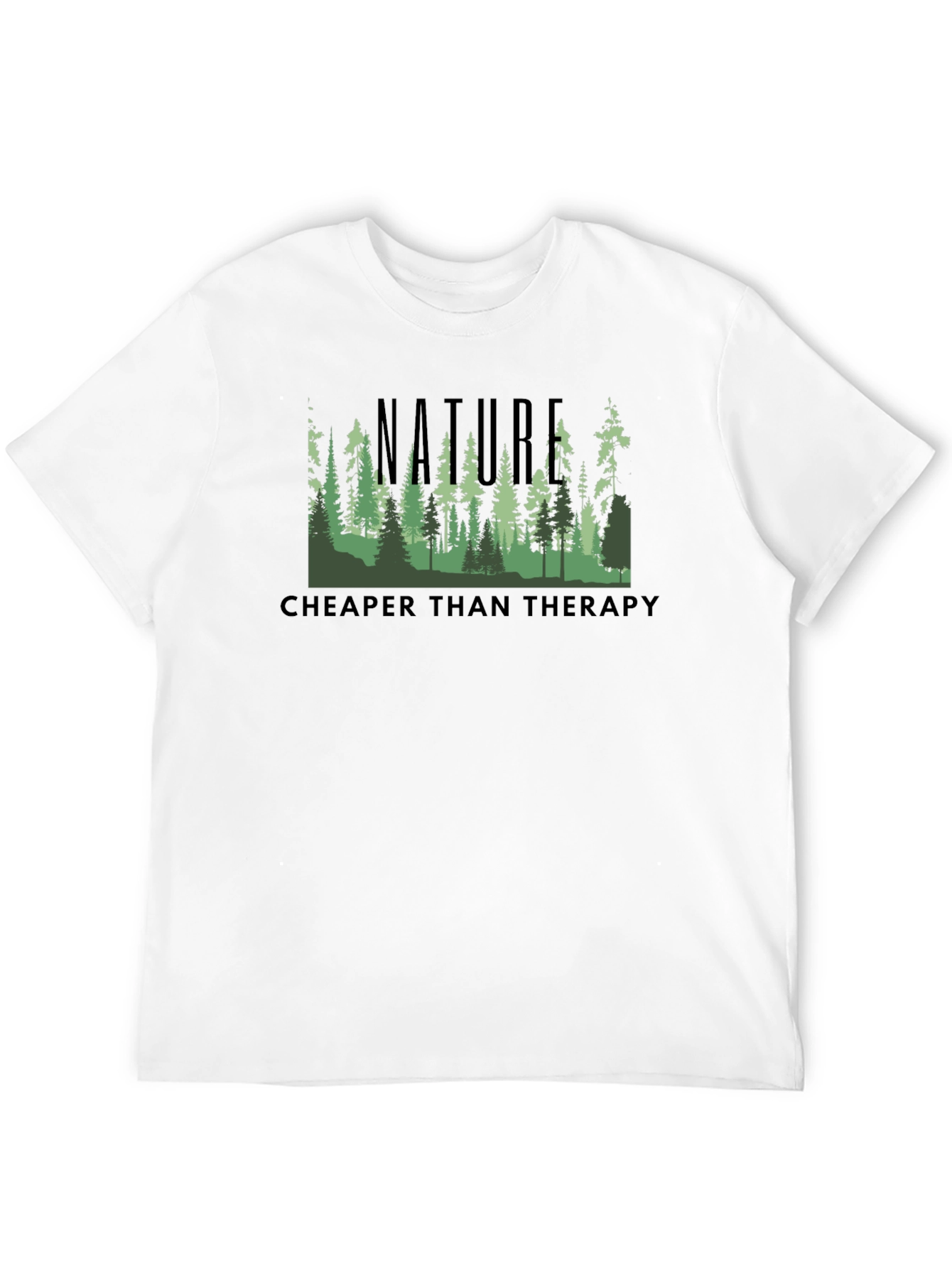 Nature Cheaper Than Therapy T-Shirt