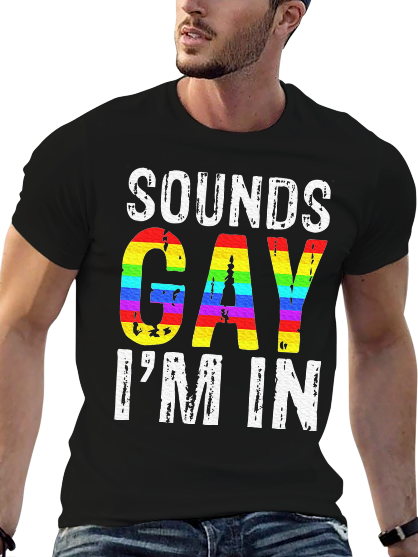 Sounds Gay Im In LGBTQ+ Pride T-Shirt