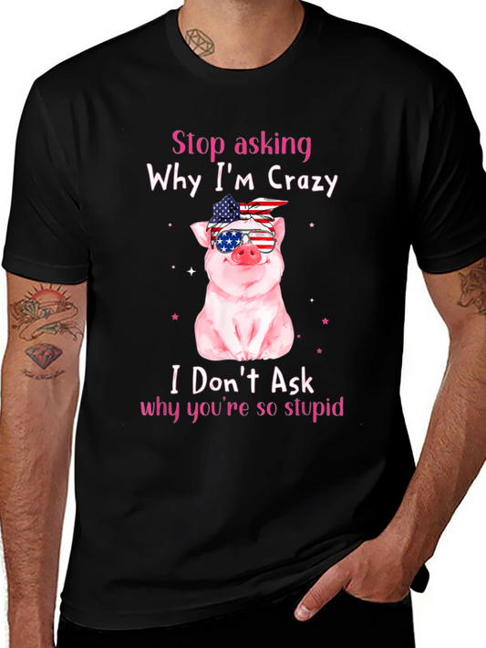 Crazy Pig Graphic T-Shirt Funny Slogan Tee