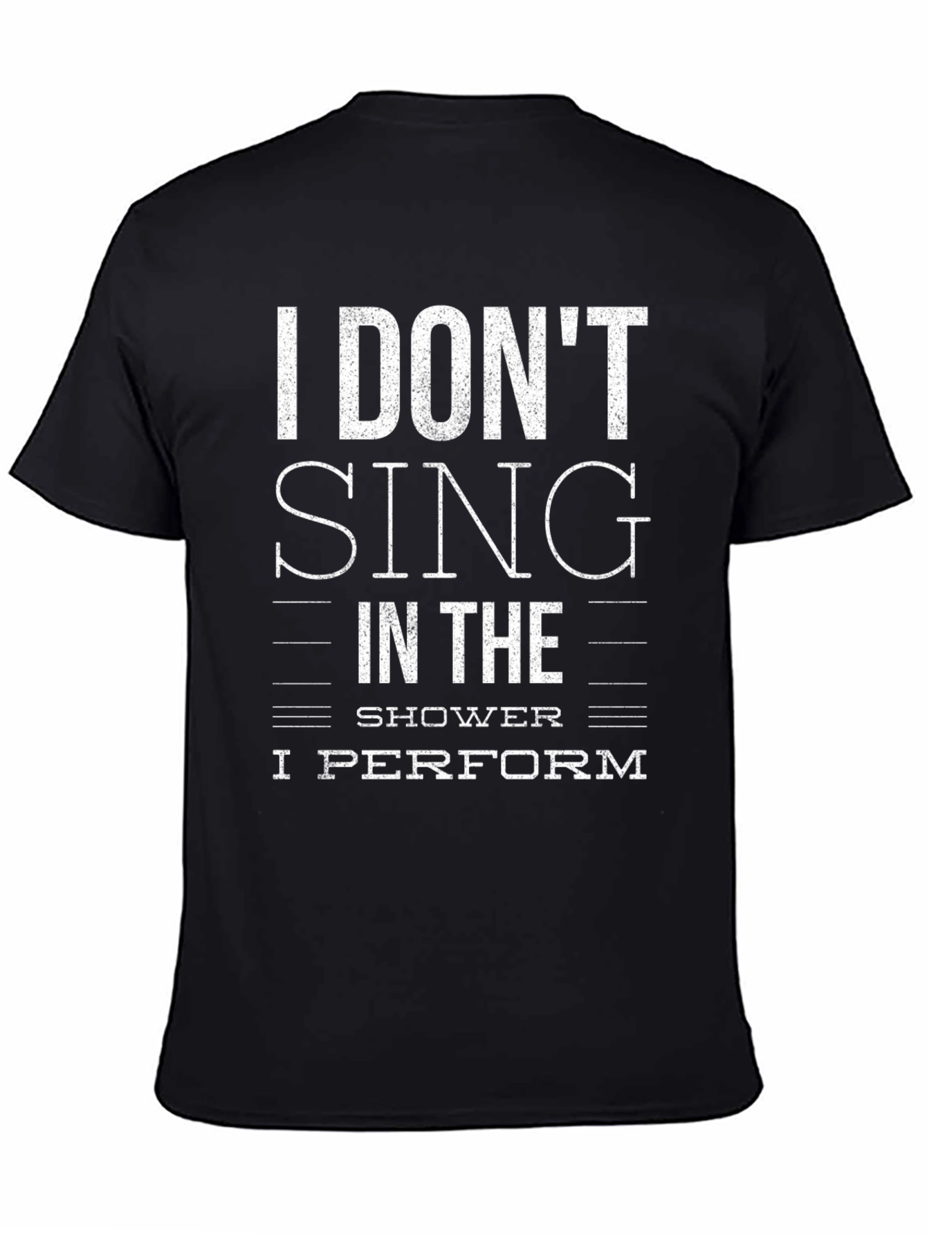 Humorous I Perform Graphic Tee