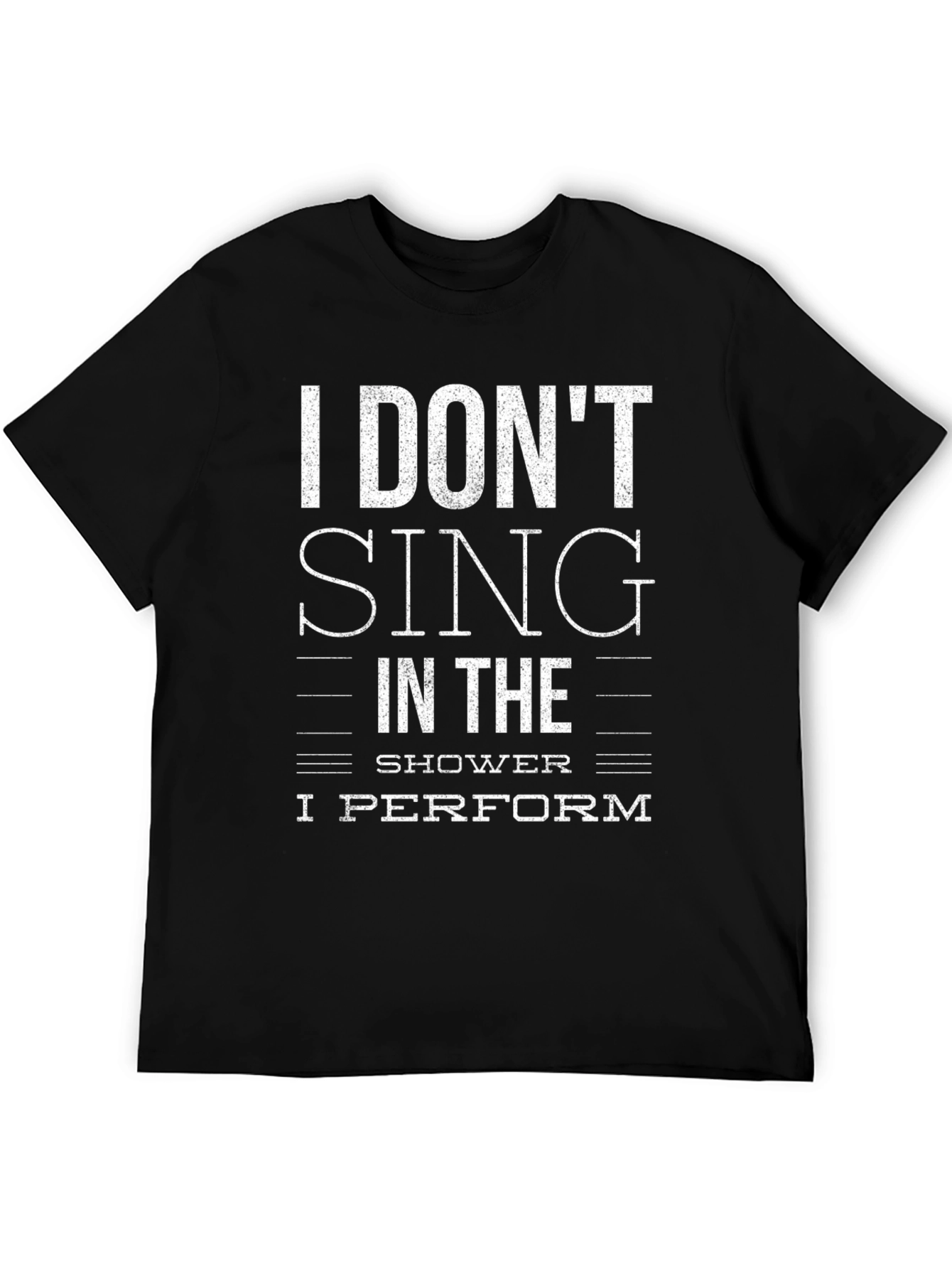 Humorous I Perform Graphic Tee