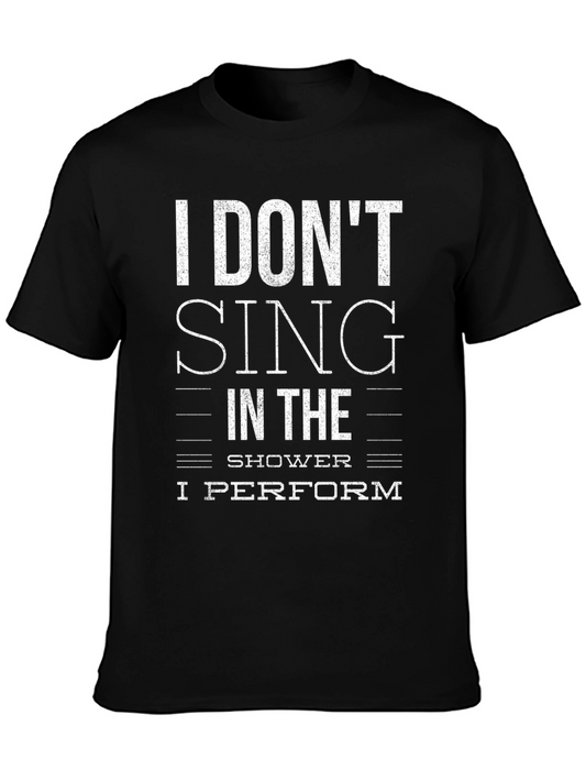 Humorous I Perform Graphic Tee