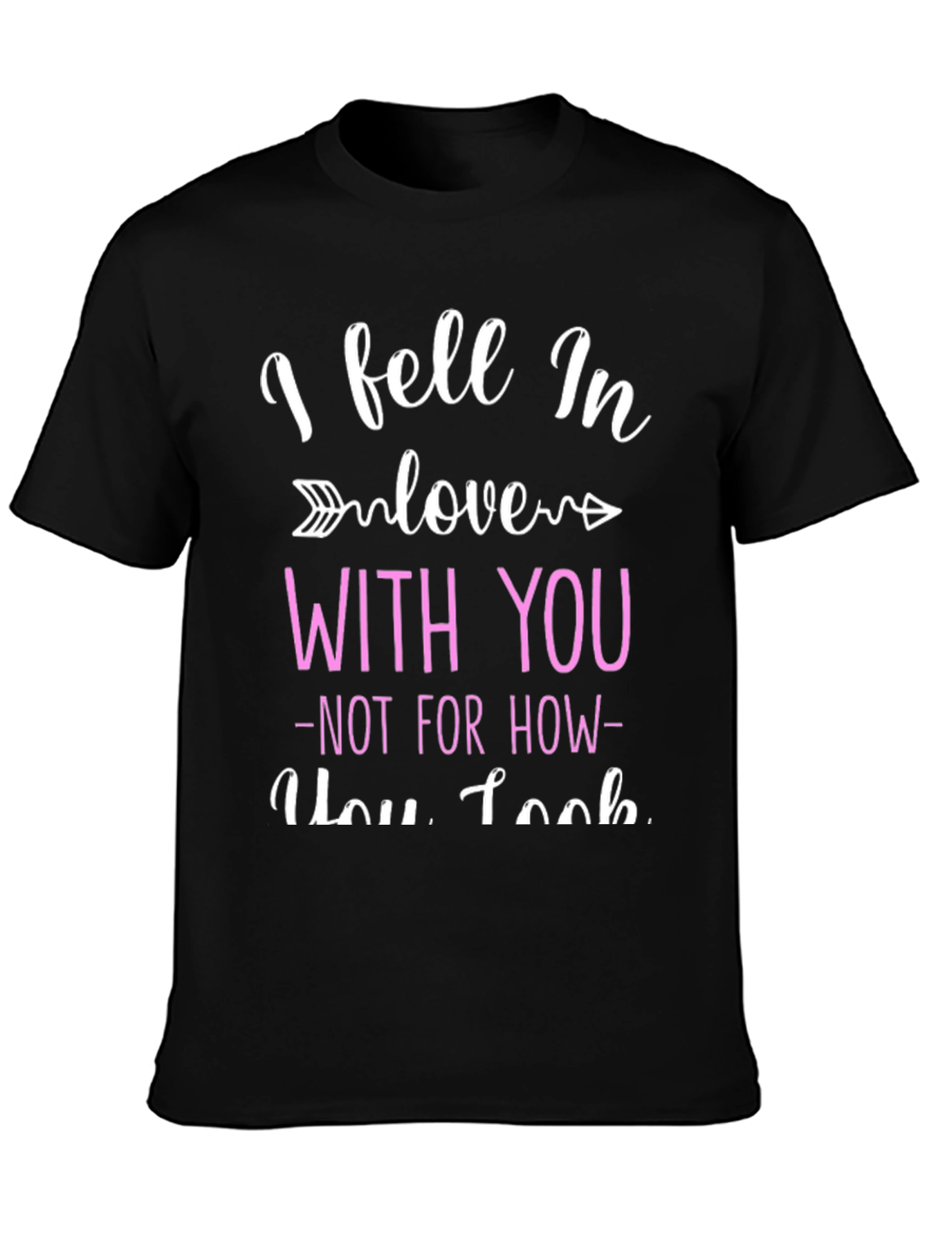 I Fell In Love With You Graphic Tee