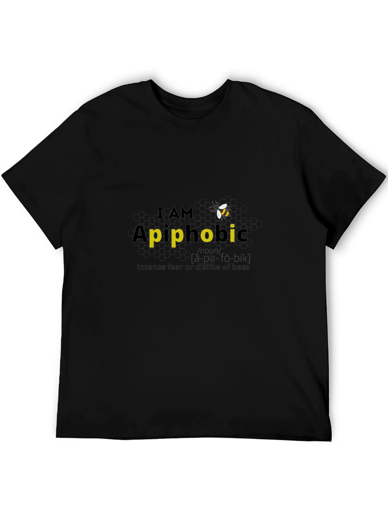 I AM Apiphobic T-Shirt - Fear of Bees