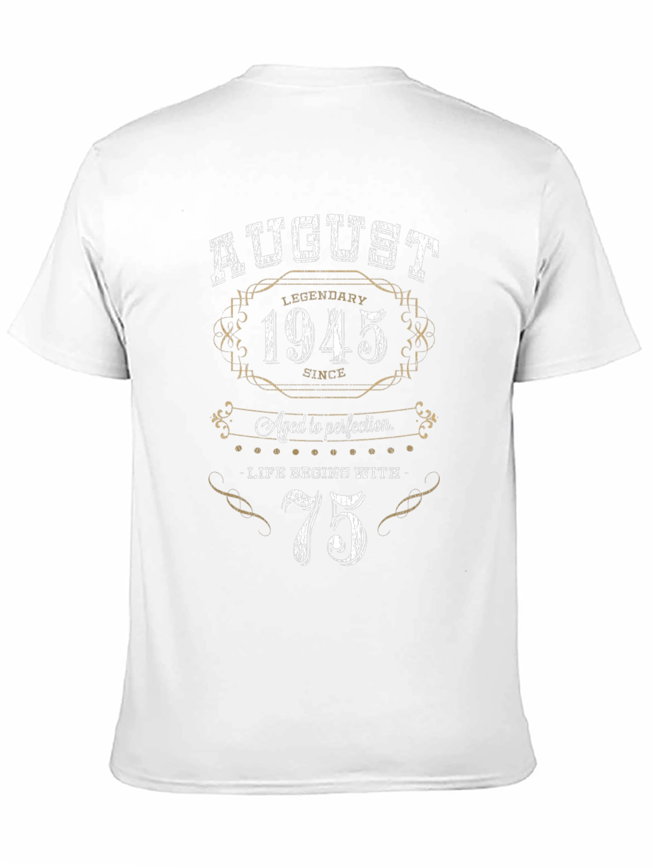 August 1945 75th Birthday T-Shirt