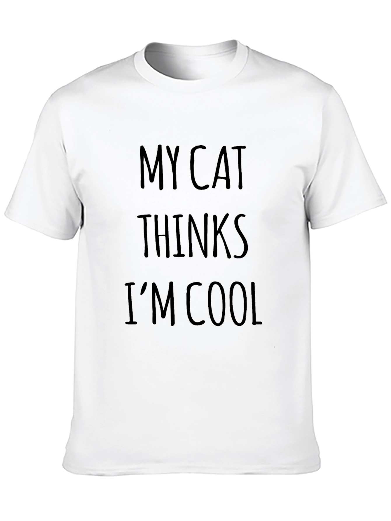 My Cat Thinks Im Cool T-Shirt