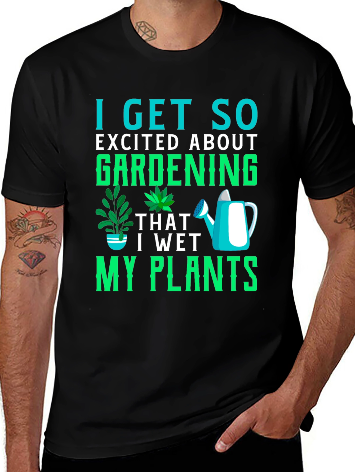 Gardening T-Shirt: I Get So Excited About Gardening!