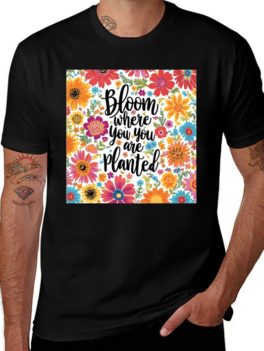 Floral Bloom Where You Are Planted Black T-Shirt
