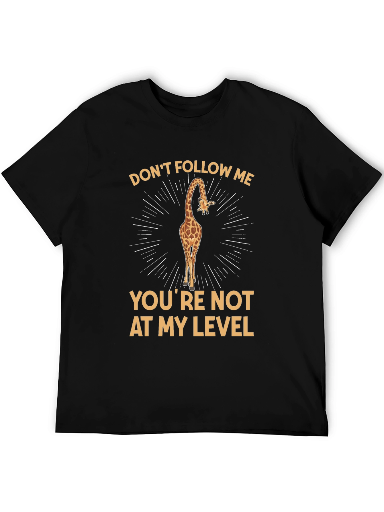 Giraffe T-Shirt - Dont Follow Me