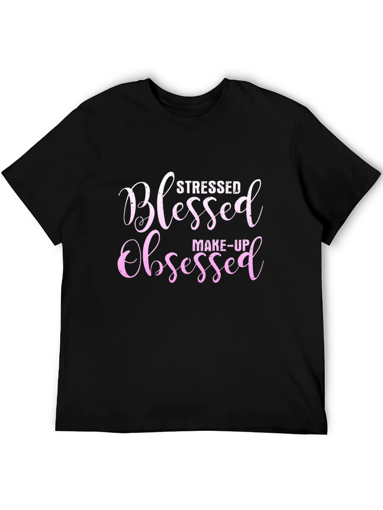 Stressed Blessed Obsessed Makeup T-Shirt