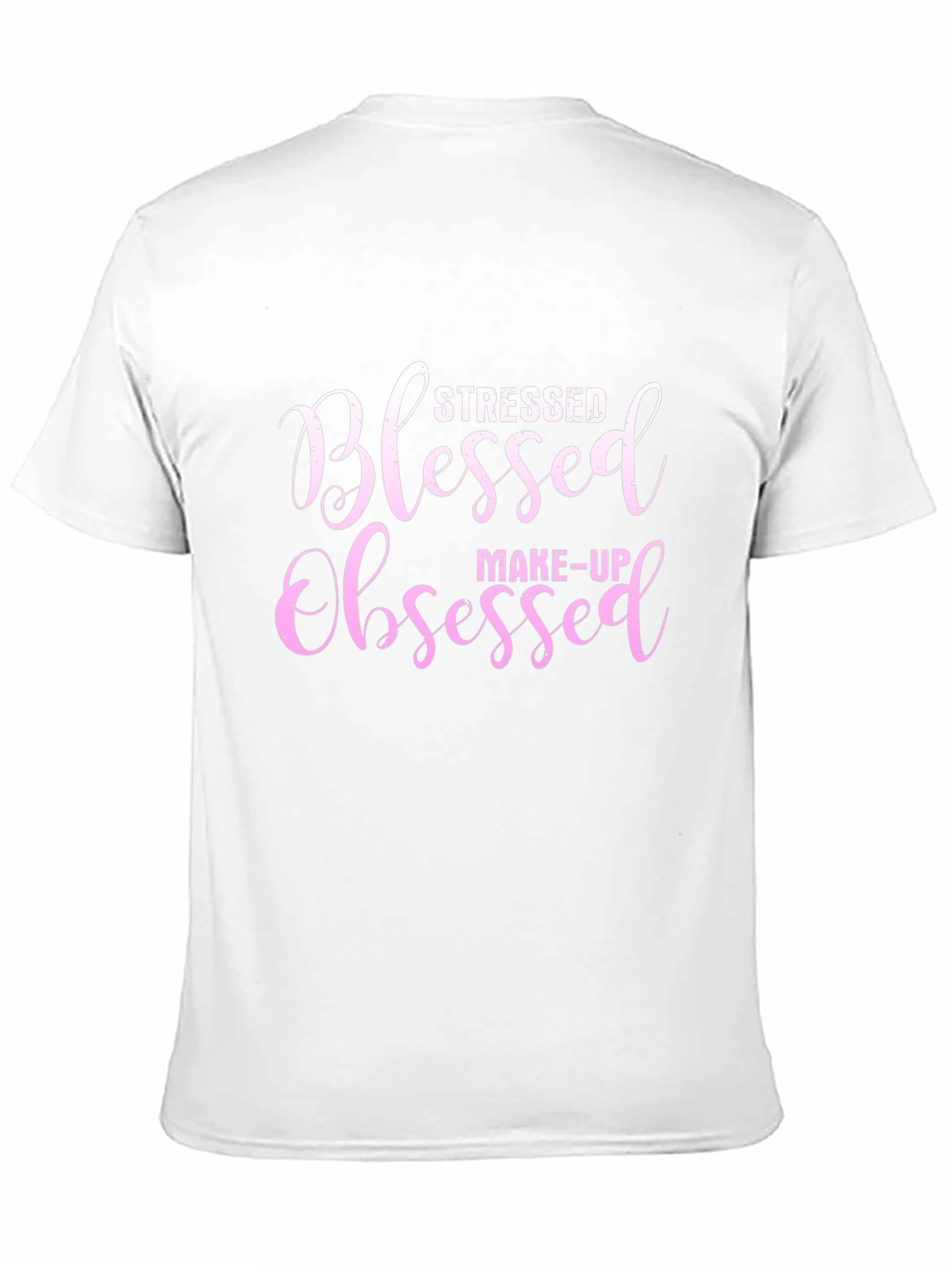 Stressed Blessed Obsessed Makeup T-Shirt