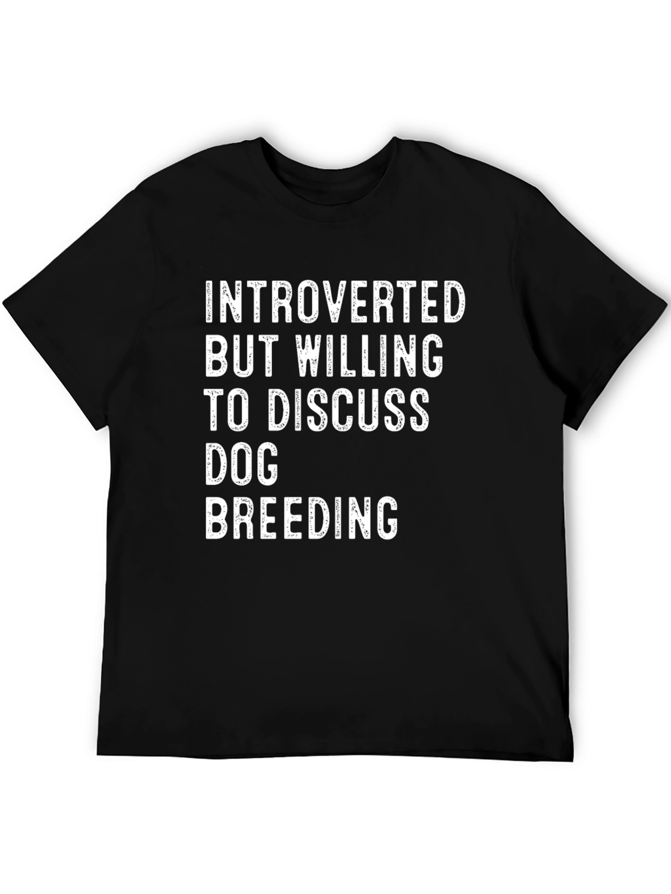 Introverted Dog Breeding Humor T-Shirt