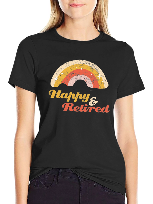 Happy & Retired Rainbow Graphic T-Shirt