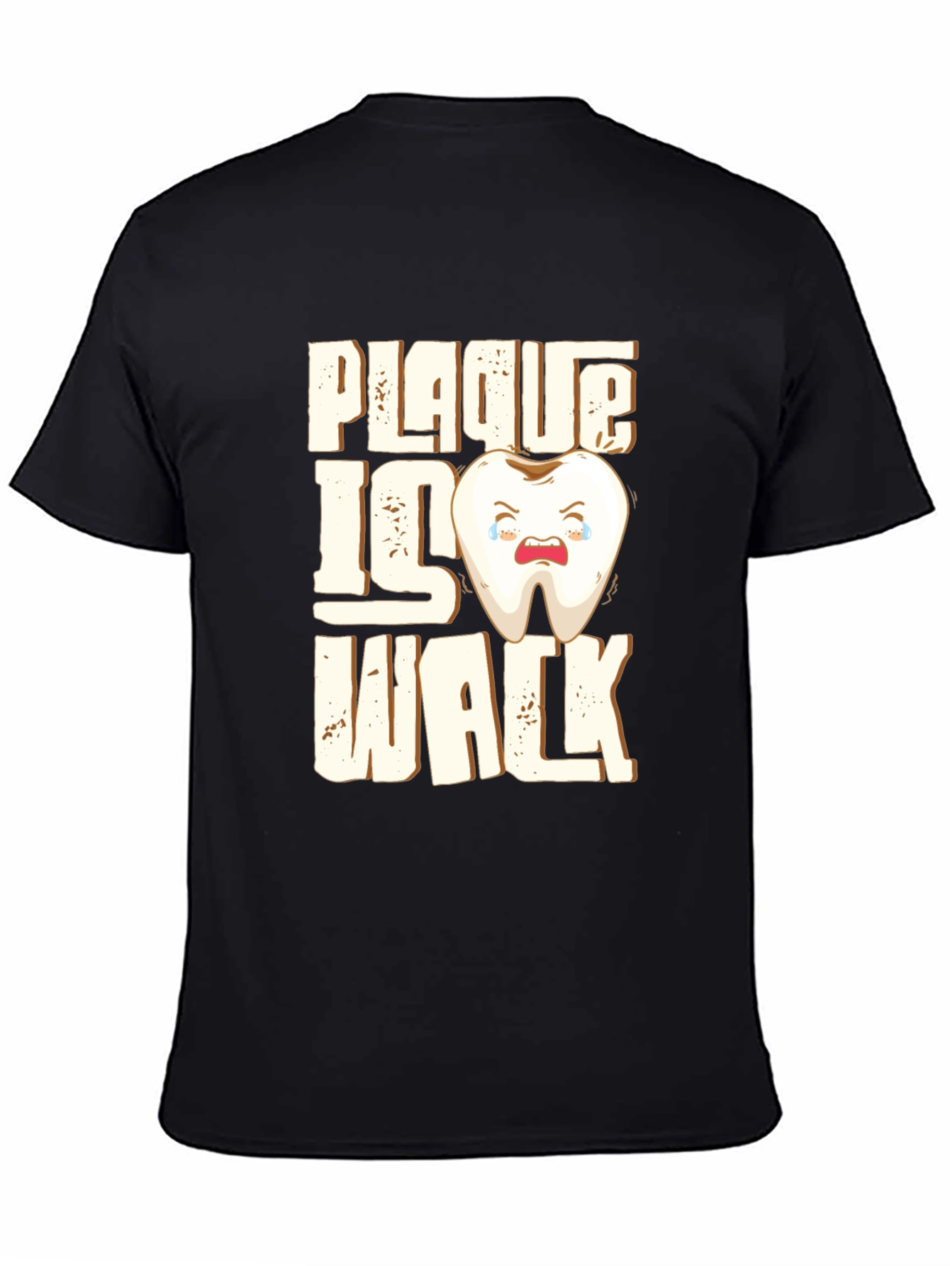 Plaque Is Wack Funny Tooth T-Shirt