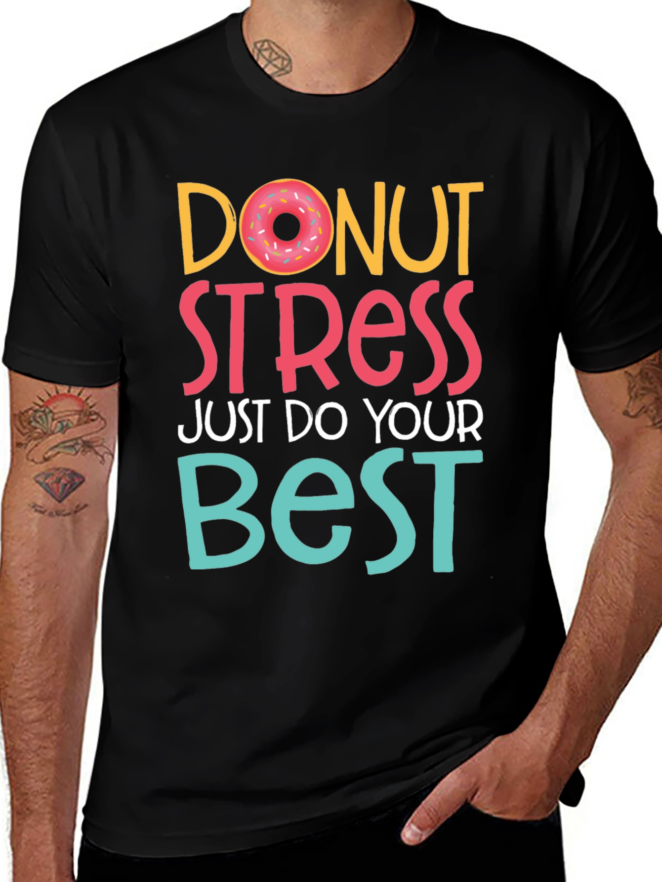 Donut Stress T-Shirt - Do Your Best Tee