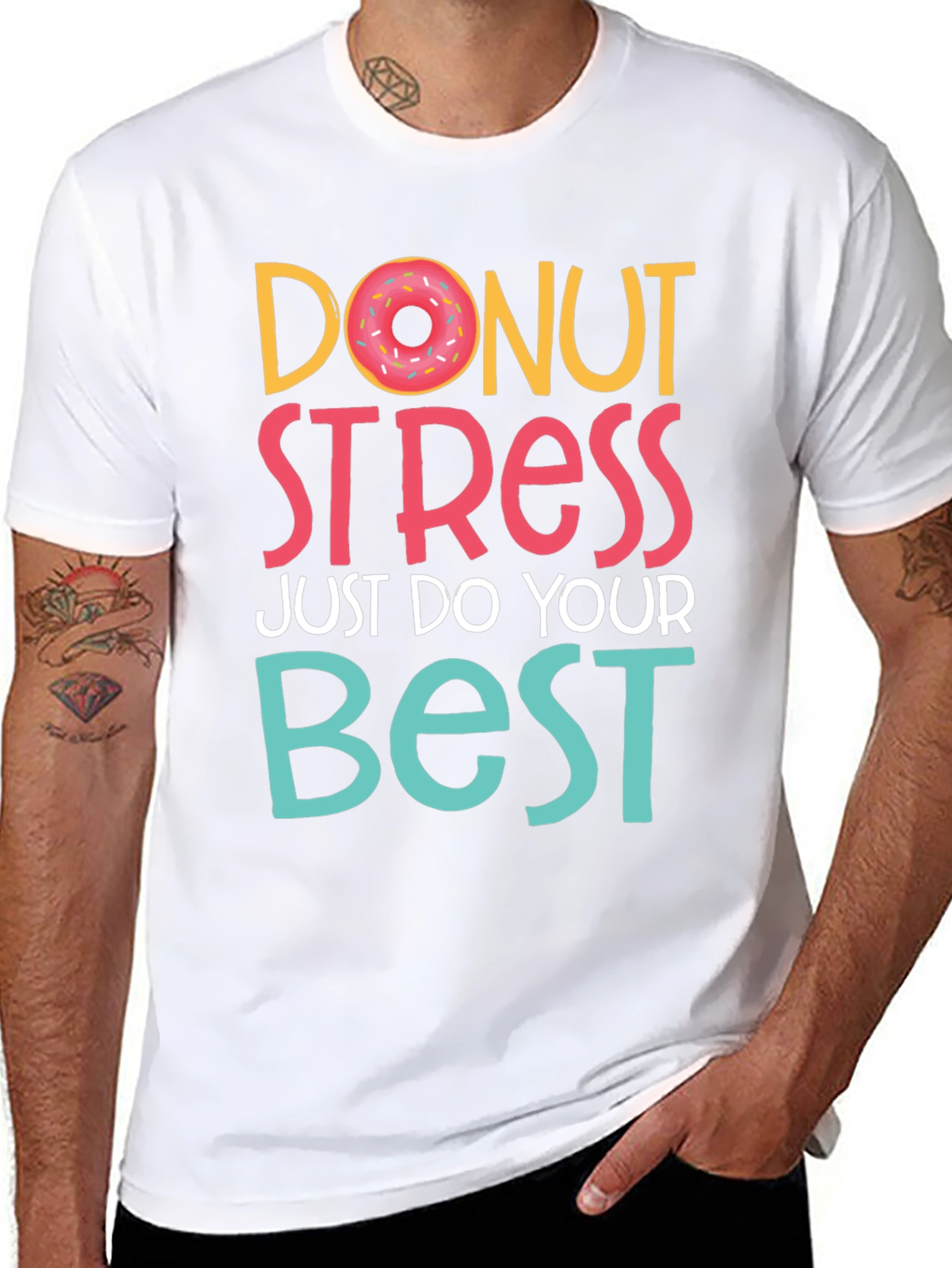 Donut Stress T-Shirt - Do Your Best Tee