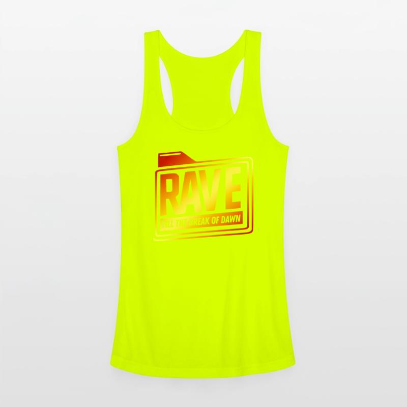 Rave till the break of dawn