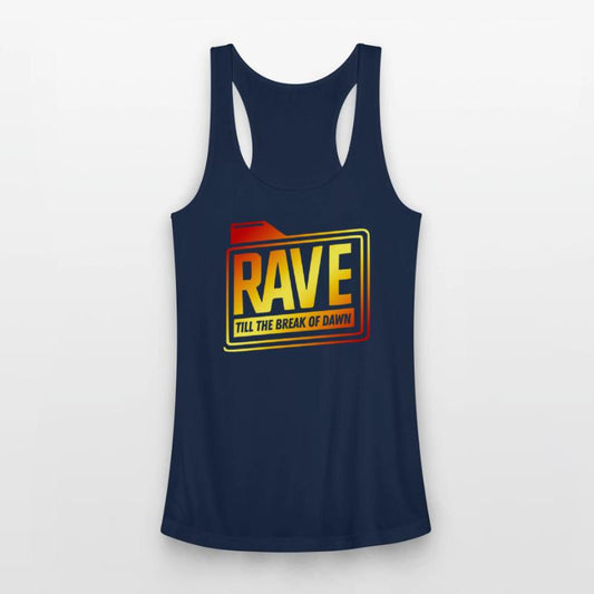 Rave till the break of dawn