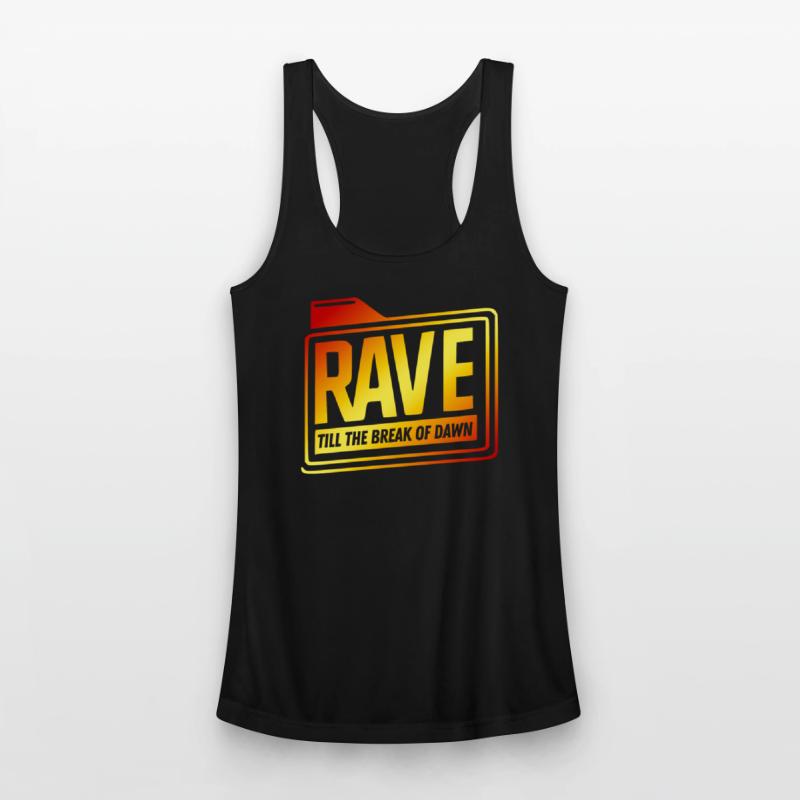 Rave till the break of dawn