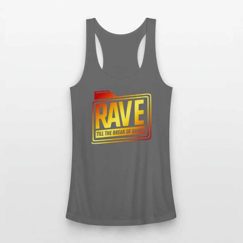 Rave till the break of dawn