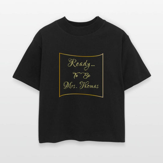 READY TOBE MRS 9 SHIRT