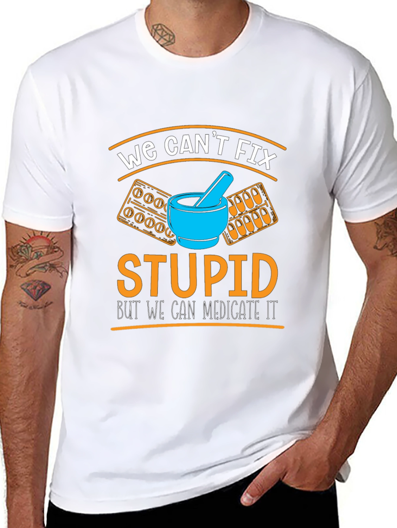 Funny Pharmacist T-Shirt - We Cant Fix Stupid