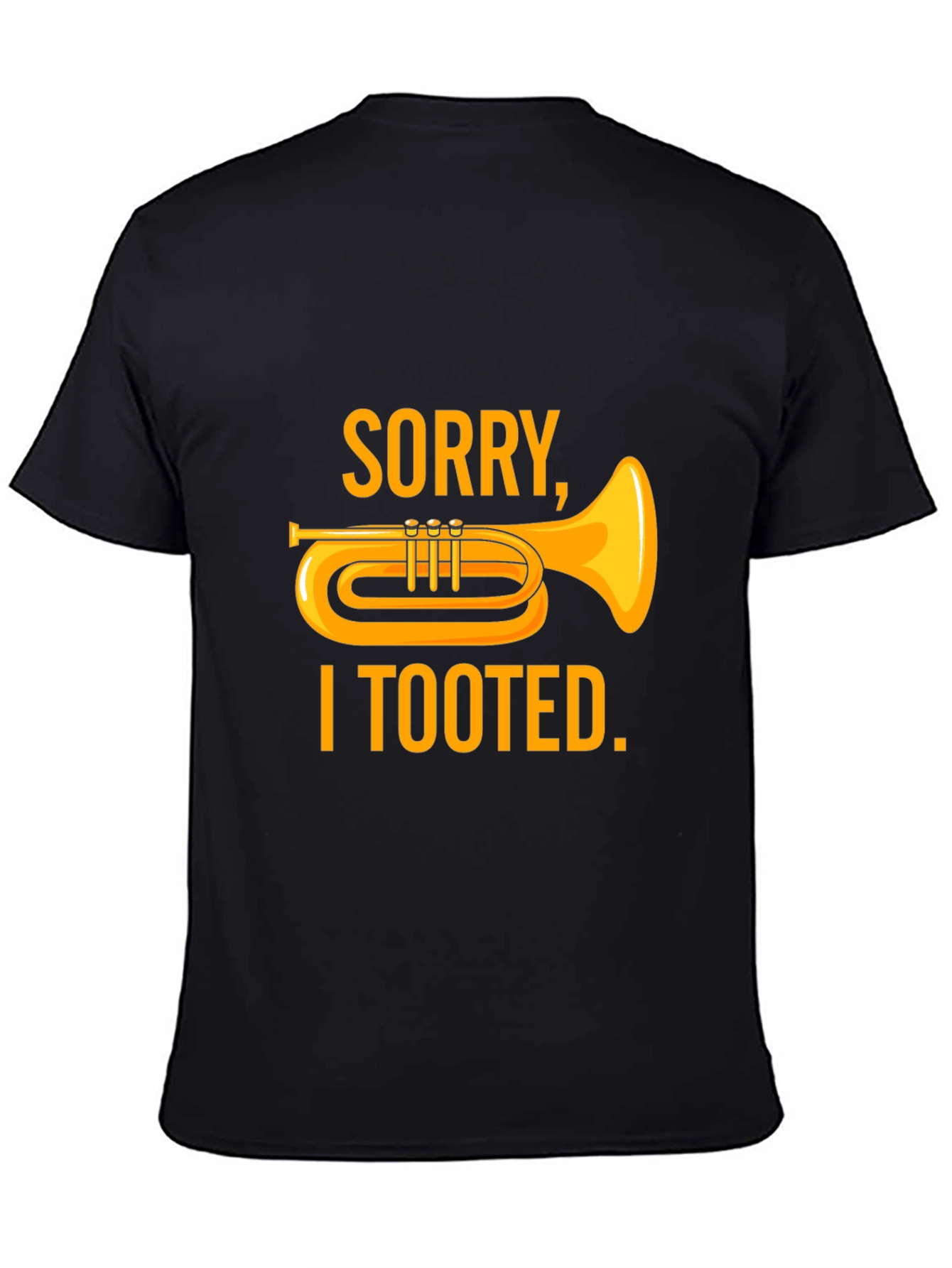 Sorry I Tooted T-Shirt