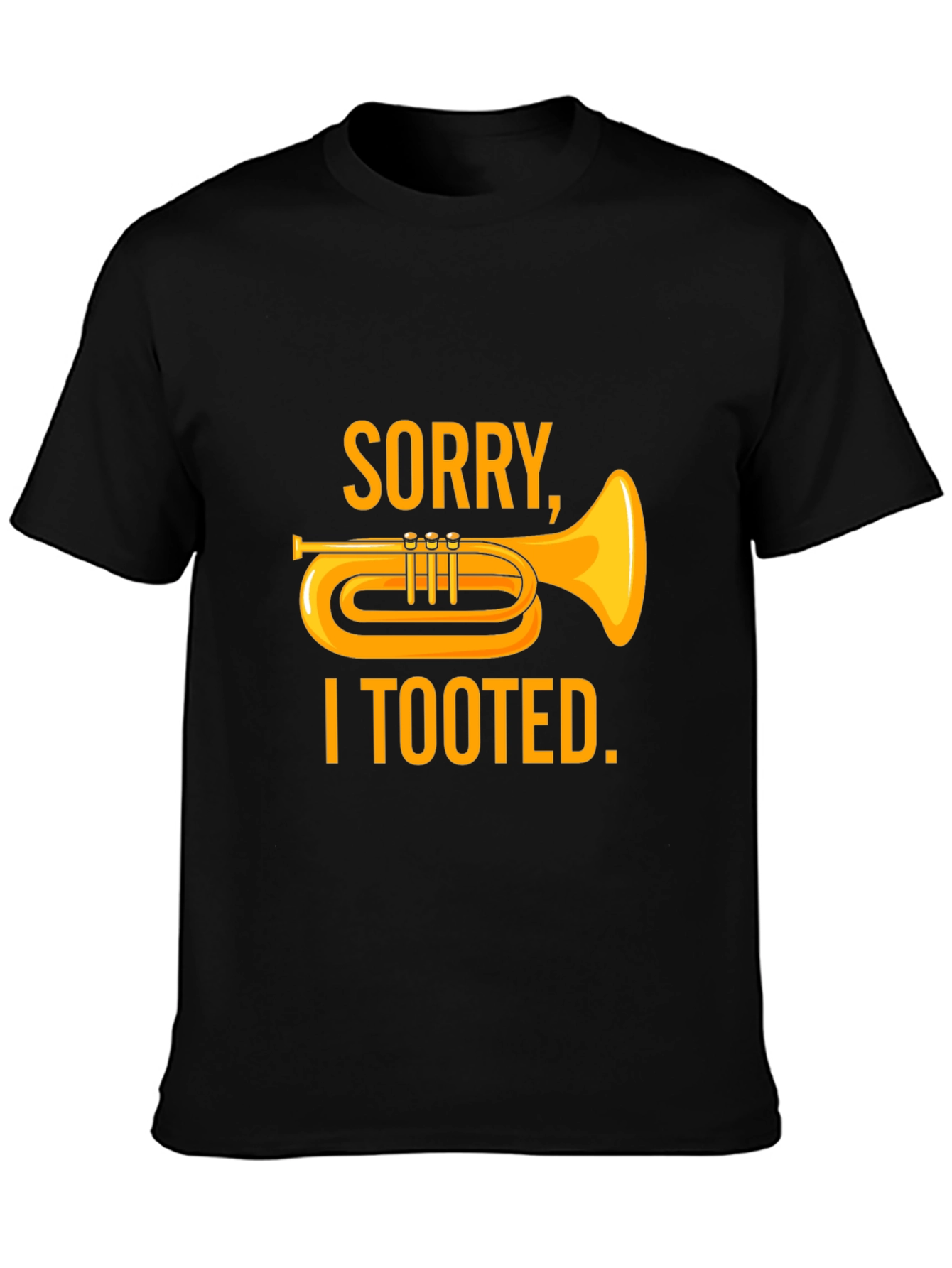 Sorry I Tooted T-Shirt