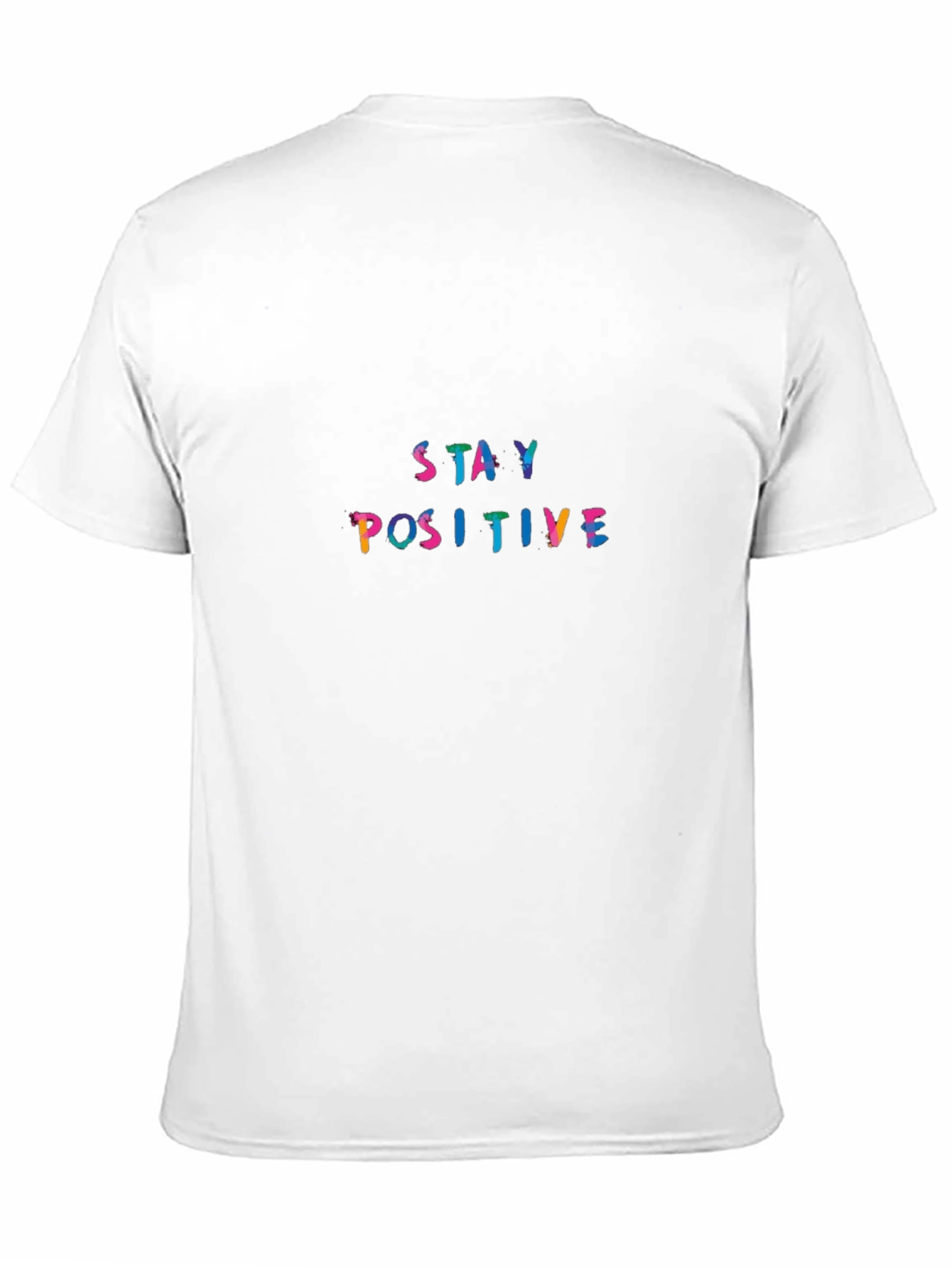 Stay Positive Graphic Tee -  Unisex Comfort Fit