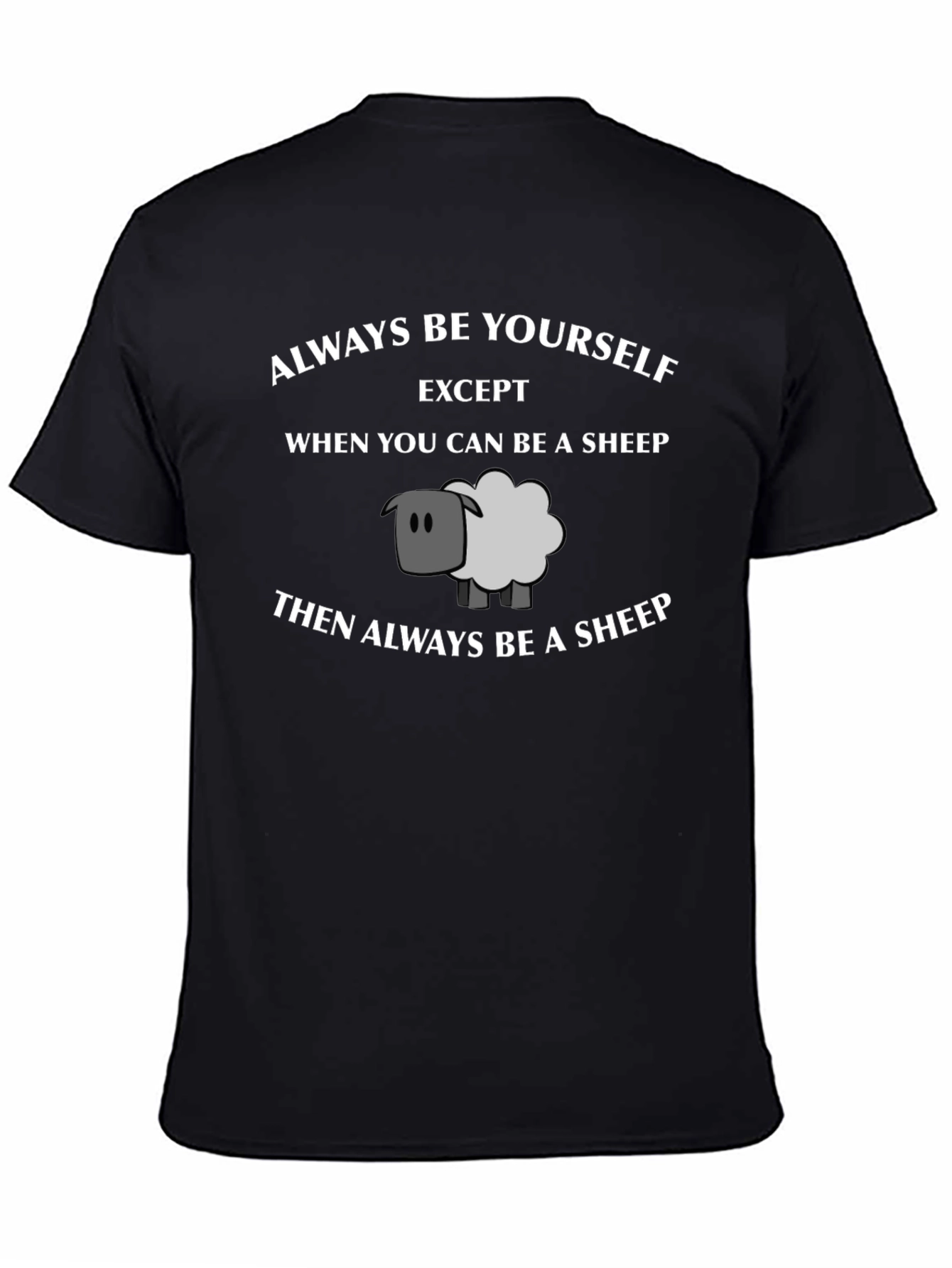 Always Be Yourself Sheep T-Shirt