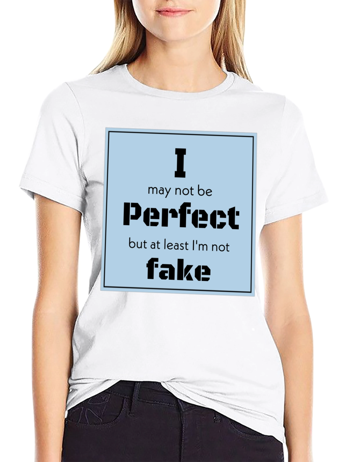 I May Not Be Perfect Mens Black Graphic Tee