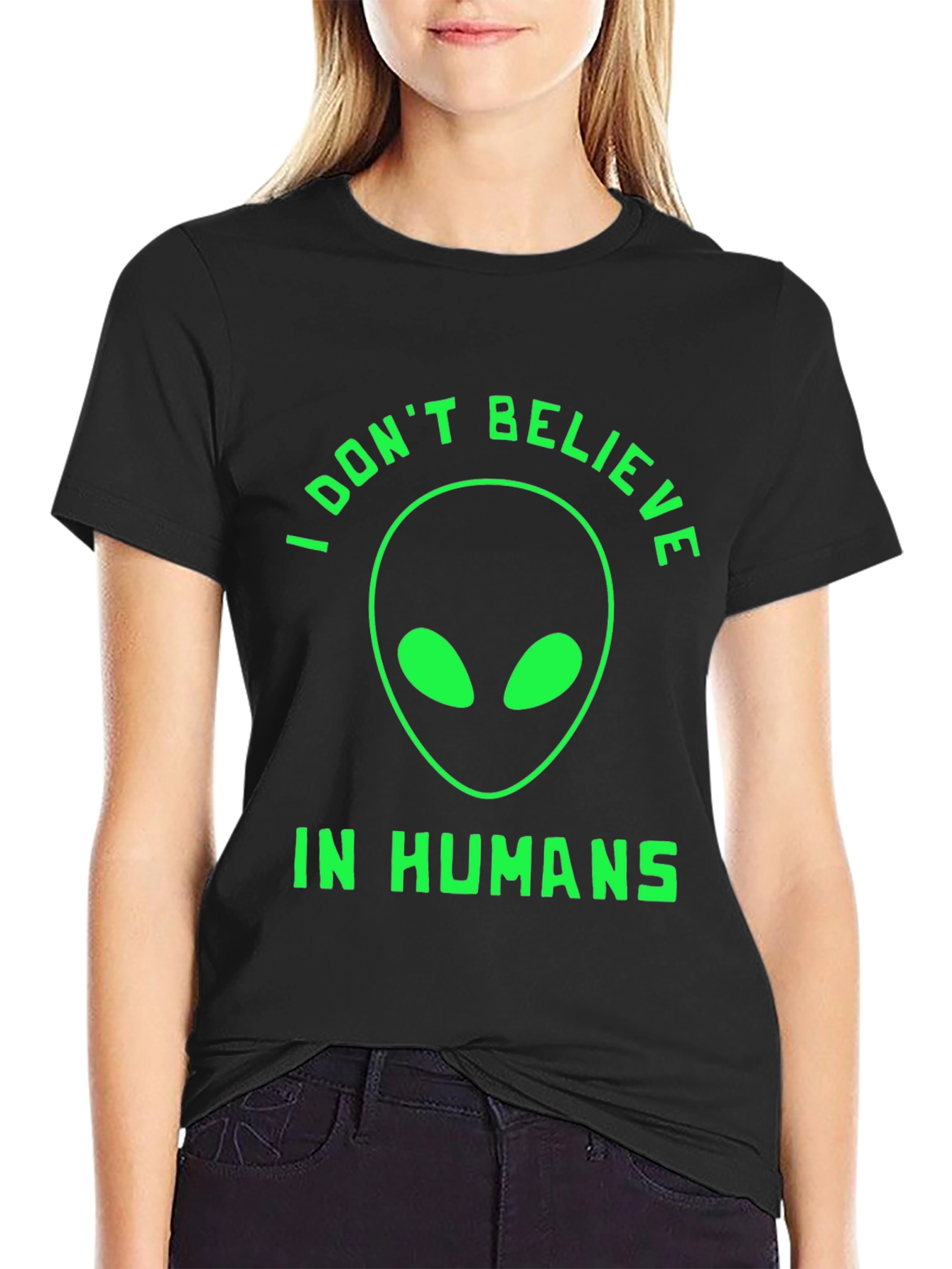 I Dont Believe In Humans Alien Graphic Tee