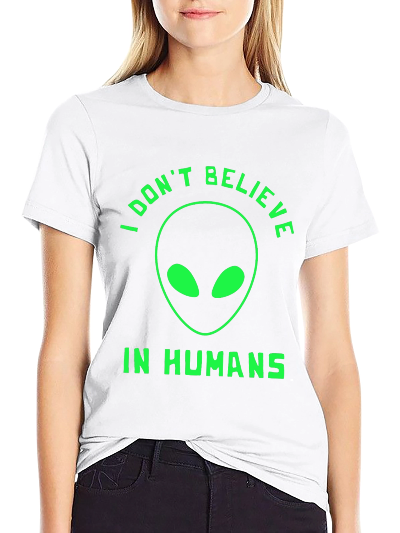 I Dont Believe In Humans Alien Graphic Tee
