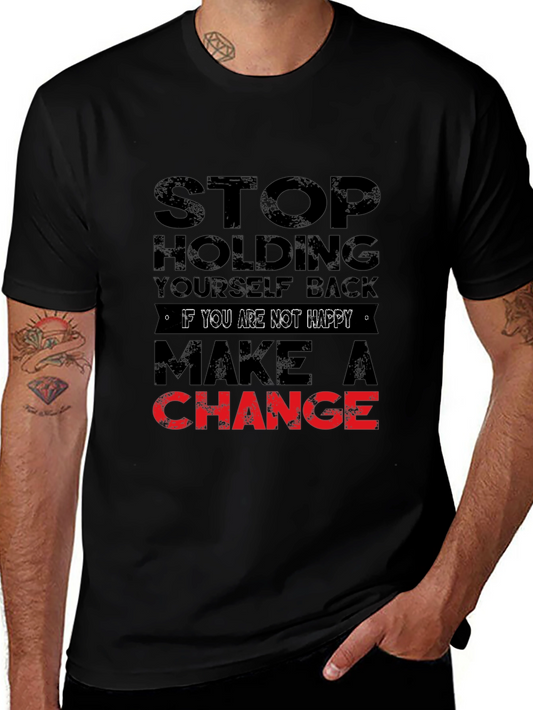 Motivational Graphic Tee - Stop Holding Back T-Shirt