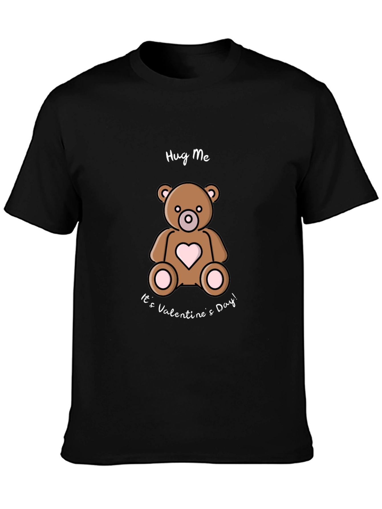 Hug Me Valentines Day Teddy Bear Black T-Shirt