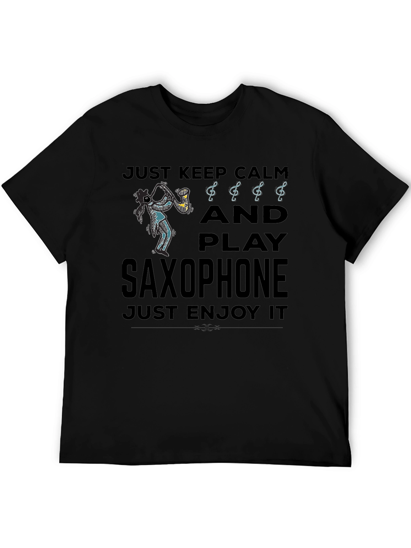Just Keep Calm Play Saxophone Black Graphic T-Shirt