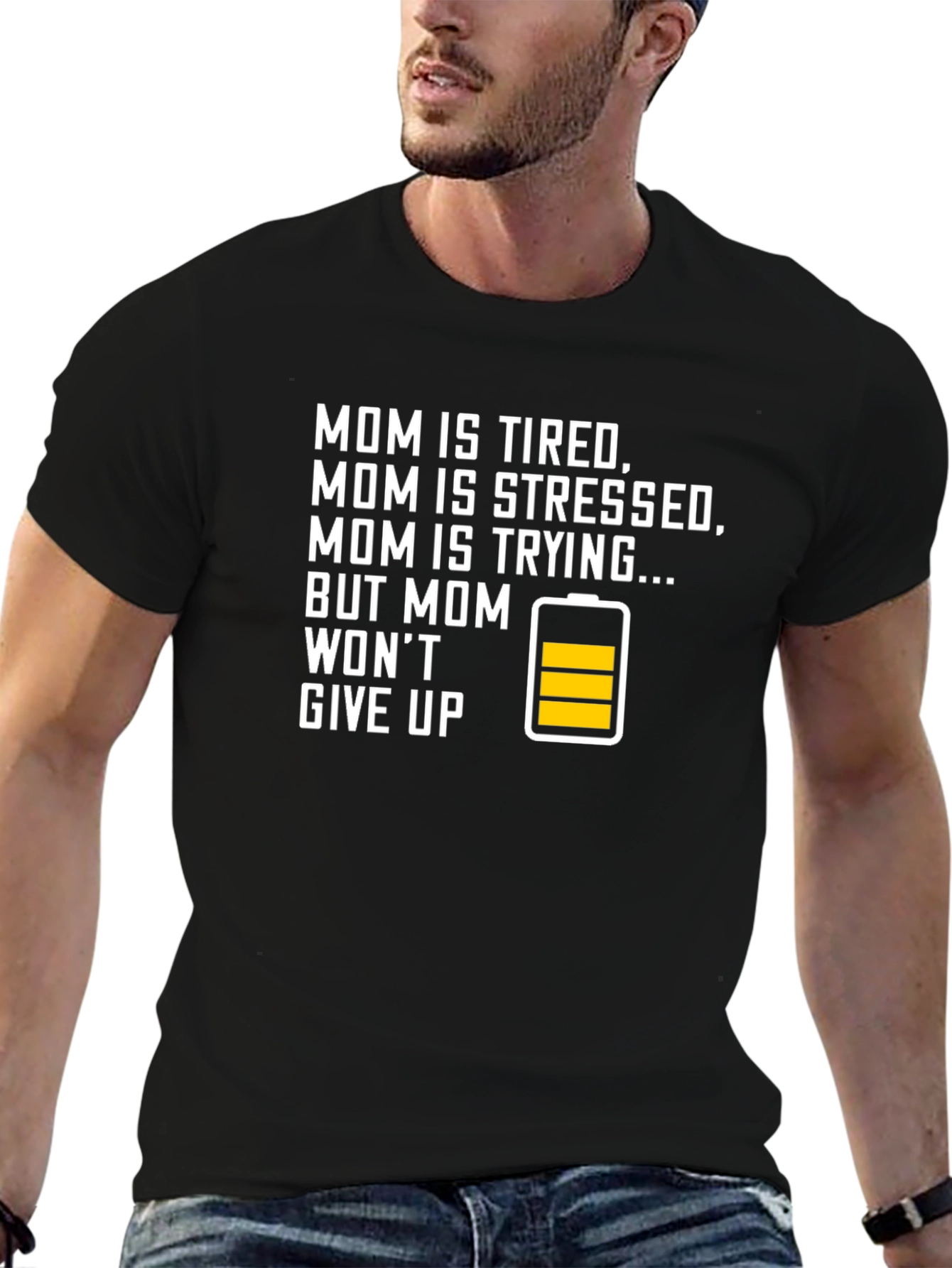 Mom Life T-Shirt - Tired But Wont Give Up