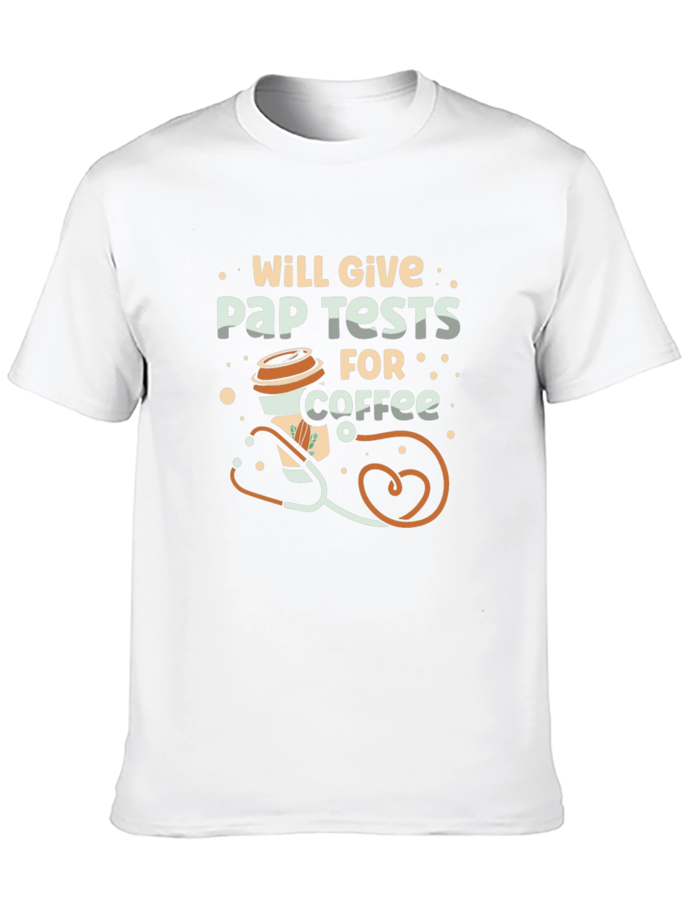 Will Give Pap Tests For Coffee T-Shirt