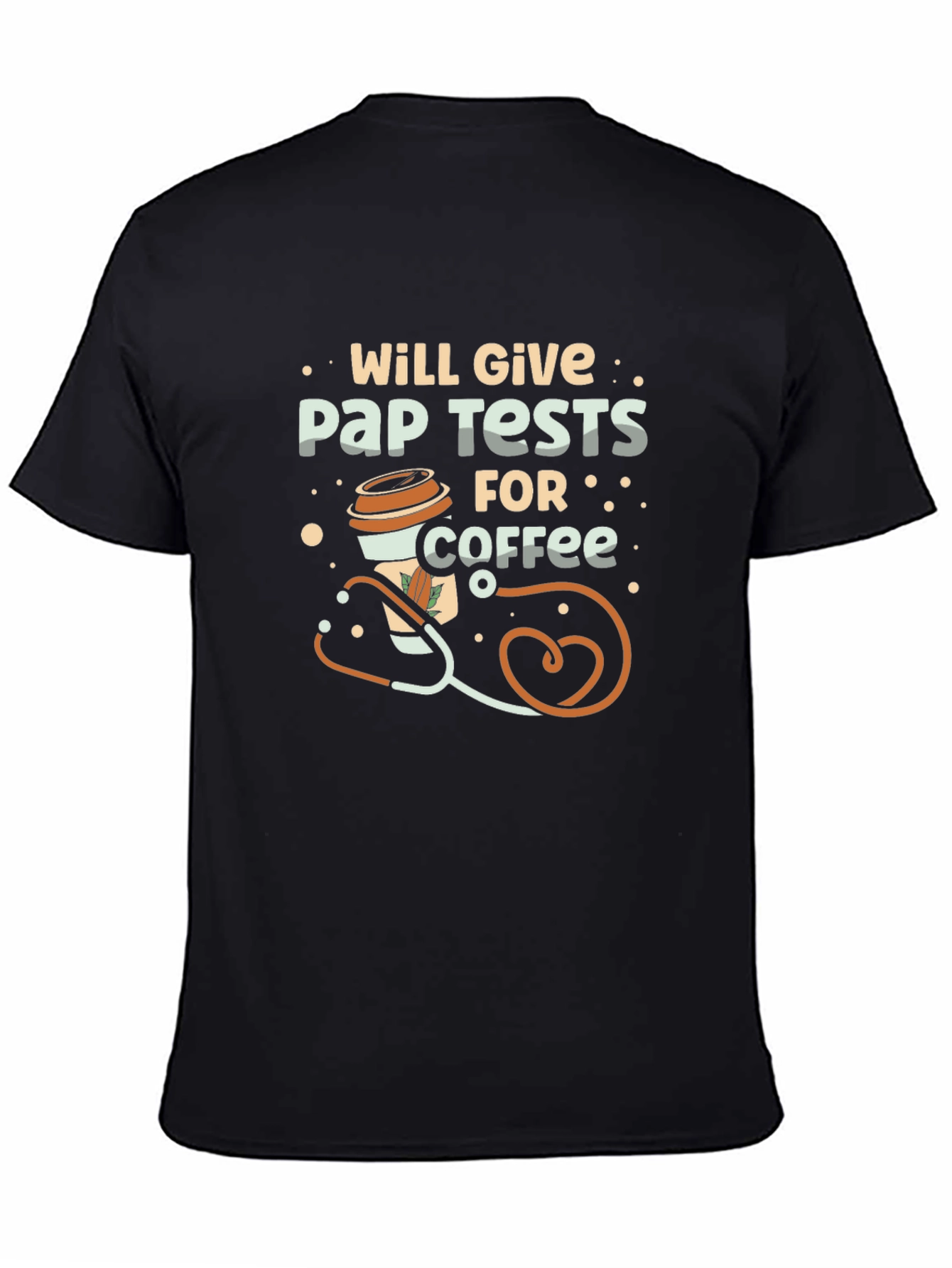 Will Give Pap Tests For Coffee T-Shirt