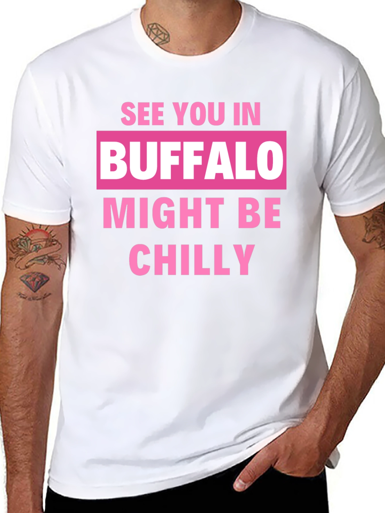 Buffalo Might Be Chilly T-Shirt