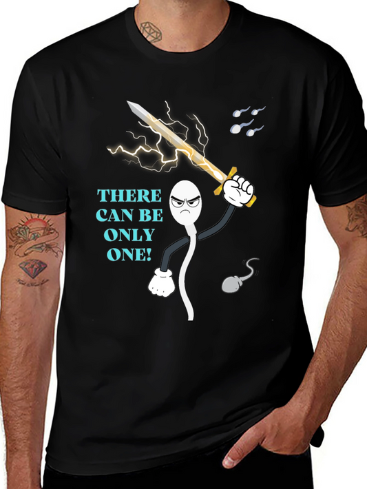Sperm Warrior Graphic T-Shirt - There Can Be Only One!