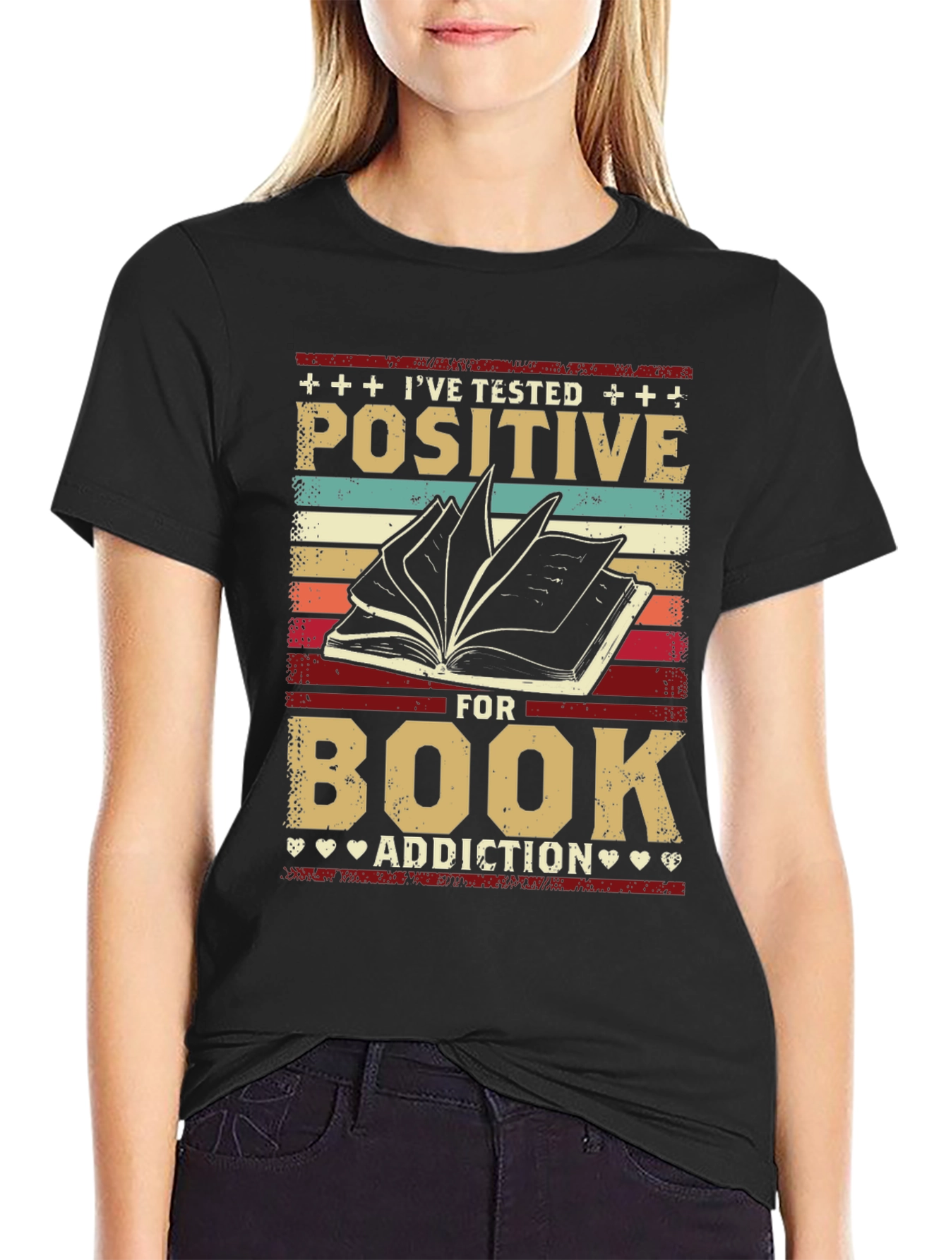 Ive Tested Positive for Book Addiction T-Shirt