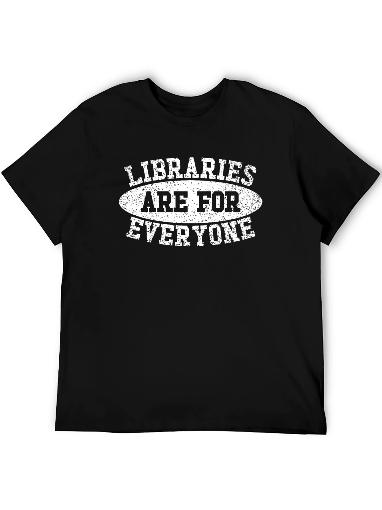 Libraries Are For Everyone Graphic T-Shirt