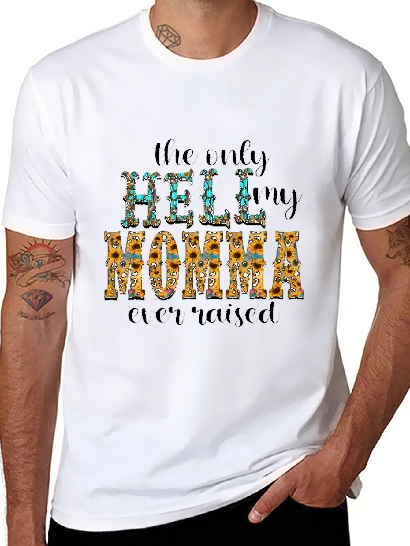 The Only Hell My Momma Ever Raised T-Shirt