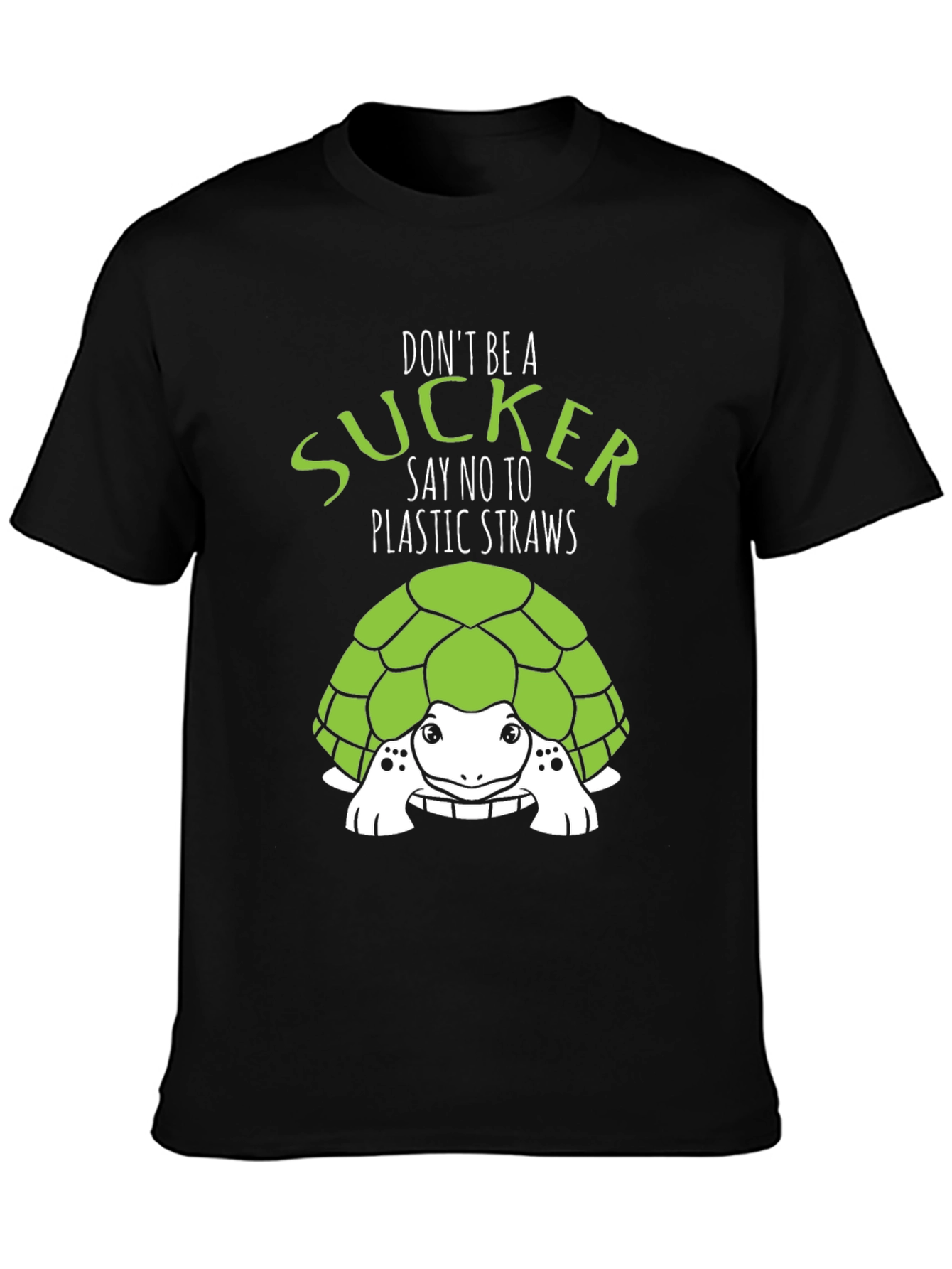 Dont Be A Sucker Turtle T-Shirt