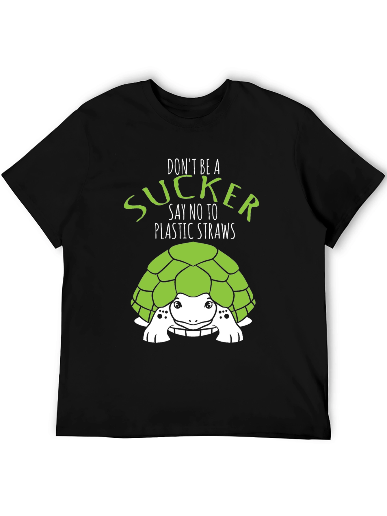 Dont Be A Sucker Turtle T-Shirt