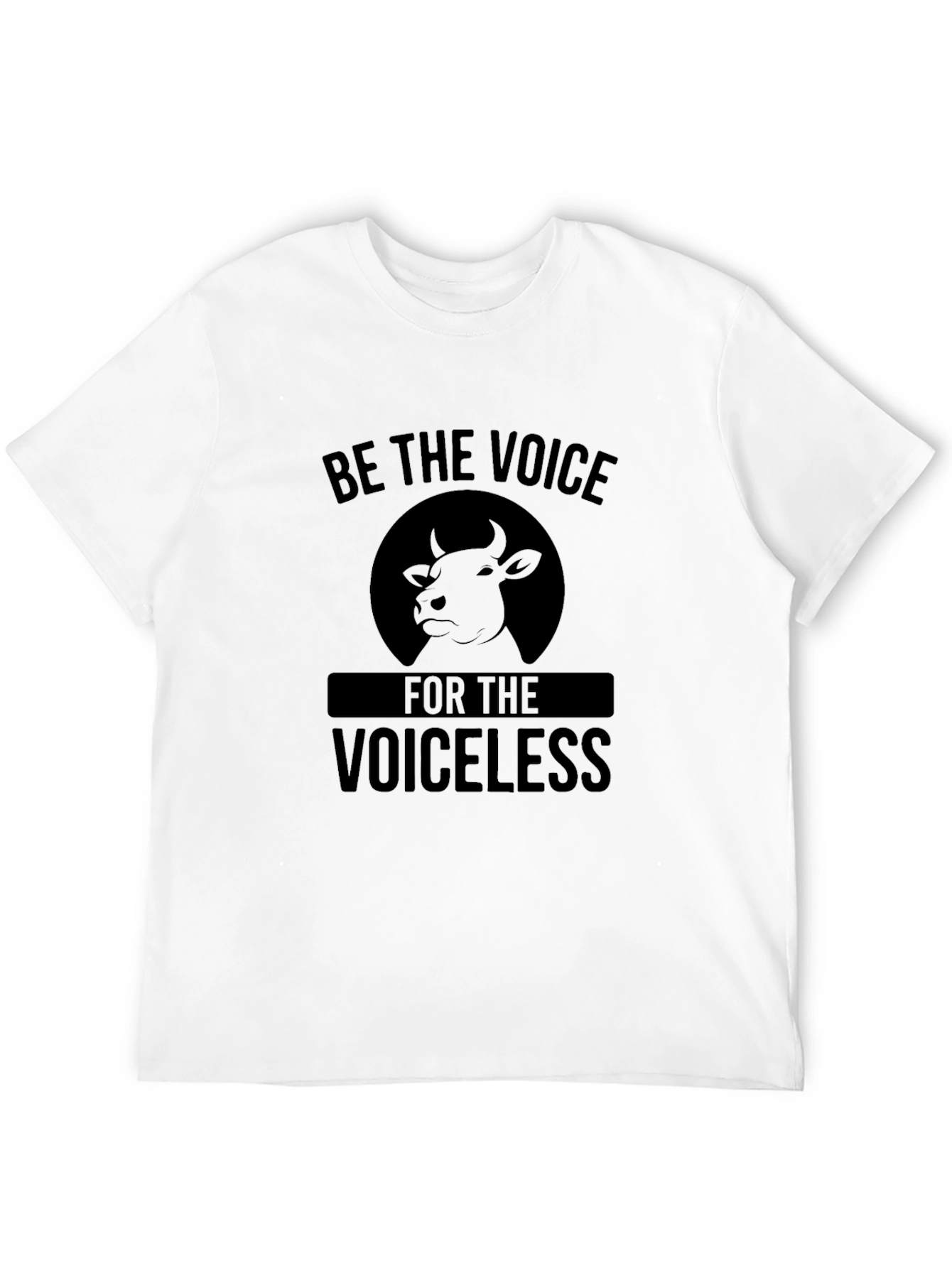 Be the Voice for the Voiceless T-Shirt